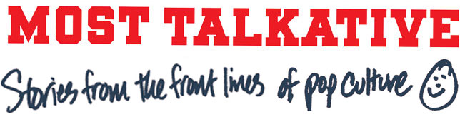 Most Talkative: Stories from the Front Lines of Pop Culture by Andy Cohen Most Talkative: Stories from the Front Lines of Pop Culture by Andy Cohen